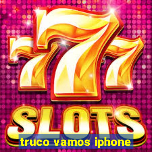 truco vamos iphone